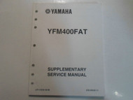 2005 Yamaha YFM400FAT Supplementary Service Manual FACTORY OEM BOOK 05 DEAL