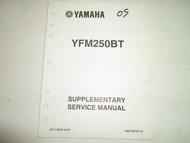 2005 Yamaha YFM250BT Supplementary Service Manual FACTORY OEM BOOK 02