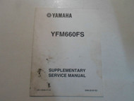 2004 Yamaha YFM660FS Supplementary Service Manual FACTORY OEM STAINED 04