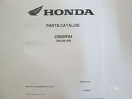 2004 HONDA CB50R DREAM 50R Parts Catalog Manual NEW Book 2004 HONDA