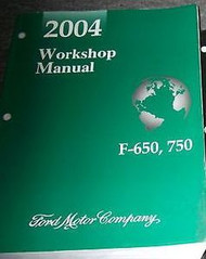 2004 Ford F-650 F650 F750 750 F MEDIUM DUTY TRUCK Service Shop Repair Manual OEM