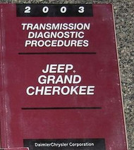 2003 JEEP GRAND CHEROKEE TRANSMISSION Service Shop Manual OEM DIAGNOSTICS BOOK
