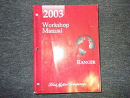2003 FORD RANGER TRUCK Service Shop Repair Workshop Manual BRAND NEW 2003