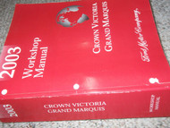 2003 FORD CROWN VICTORIA MERCURY GRAND MARQUIS Service Shop Repair Manual NEW