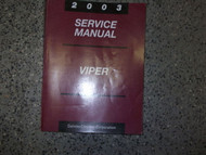 2003 DODGE VIPER MODELS Service Shop Repair Manual FACTORY DEALERSHIP