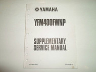 2002 Yamaha YFM400FWNP Supplementary Service Manual FACTORY OEM BOOK 02