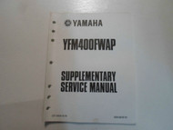 2002 Yamaha YFM400FWAP Supplementary Service Manual FACTORY OEM BOOK 02 USED