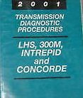 2001 CHRYSLER LHS CONCORDE DODGE 300M INTREPID TRANSMISSION DIAGNOSTIC Manual