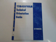 2000 Yamaha YFM400FWAM Technical Orientation Guide Manual FACTORY OEM BOOK 00