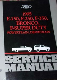 1995 Ford F-150 F250 350 Bronco Powertrain Drivetrain Service Repair Manual OEM