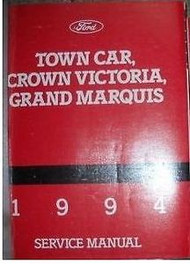 1994 Ford Crown Victoria Grand Marquis Lincoln Town Car Service Shop Manual OEM