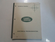 1990s Land Rover Electrical Troubleshooting Technical Training Manual FACTORY