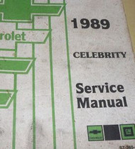 1989 GM CHEVY CHEVROLET CELEBRITY Service Repair Shop Manual FACTORY 89 OEM