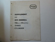 1973 Triumph Supplement For 750C.C. 45cu.in. Three Cylinder SUPPLEMENT USED OEM