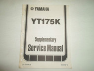 1983 Yamaha YT175K Supplementary Service Manual FACTORY OEM BOOK 83 DEALERSHIP
