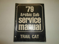 1979 Arctic Cat Trail Cat Service Repair Shop Manual FACTORY OEM 79 DEAL WORN