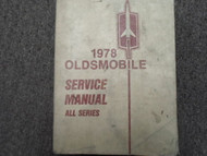 1978 OLDSMOBILE OLDS All Models Cutlass Delta Repair Service Shop Manual OEM 78