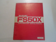 1981 Suzuki FS50X Supplementary Service Shop Manual STAINED FACTORY OEM BOOK 81