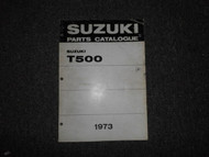 1973 Suzuki Motorcycle T500 T 500 Parts Catalog Manual DEALERSHIP 73 SUZUKI X