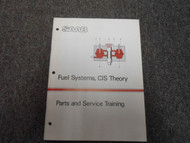 1970s 80s 90s Saab Fuel Systems CIS Theory Parts Service Training Shop Manual