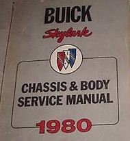 1980 Buick Skylark Chassis Body Service Shop Repair Manual FACTORY DEALERSHIP BK