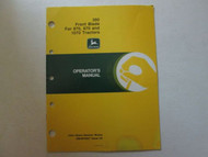 John Deere 390 Front Blade For 870, 970 and 1070 Tractors Operator's Manual 390