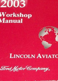 2003 LINCOLN AVIATOR TRUCK SUV Service Shop Repair Manual BRAND NEW BOOK OEM