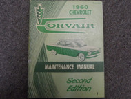 1960 Chevrolet CHEVY CORVAIR Maintenance Shop Manual second 2nd FACTORY OEM BOOK