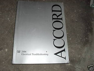 2006 Honda ACCORD Electrical Troubleshooting Wiring Service Shop Repair Manual