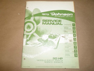 1973 Johnson Outboards Service Manual 50 HP 50R73 50RL73 50ES73 50ESL73 OEM x