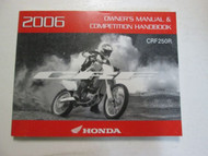 2006 HONDA CRF250R MOTORCYCLE Owners Manual Competition Handbook OEM FACTORY 06