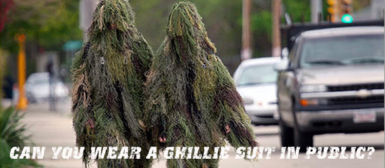 Can you wear a ghillie suit in public?
