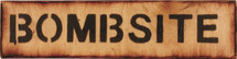 Bombsite Sign - Military Style Sign