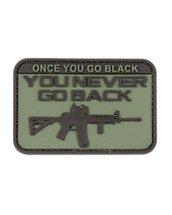 Once you go Black you never go back Tactical Patch