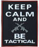 Kombat UK - Tactical Patch - Keep Calm & Be Tactical Patch