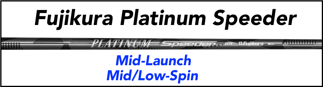 Fujikura Platinum Speeder: Mid-Launch Mid/Low-Spin Custom Golf Shaft FREE  Factory Adapter Tip!!!