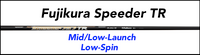 Fujikura Speeder TR Golf Shaft: Low/Mid-Launch Low-Spin Custom Golf Shaft FREE Factory Adapter Tip!!!