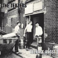 The Teazers - Teenage Angst - Front Cover