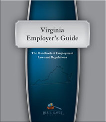 Virginia Employer`s Guide - 21st Ed. - 30th Year