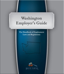 Washington Employer`s Guide - 24th Ed. - 31st Year