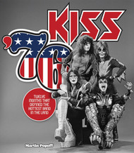 KISS Book - KISS '76: Twelve Months That Defined the Hottest Band in the Land (NEW 2026)