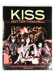 KISS Book - KISS Hotter Than Hell (The Story Behind Every Song)