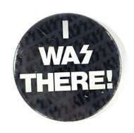 KISS Button - "I WAS THERE" 1977 Promo Pin (ALIVE II- Forum, LA)