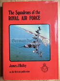 aa911 - 3 - THE SQUADRONS OF THE ROYAL AIR FORCE RAF - book by James J Halley