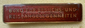 ac258 - Büro für Besuchs- und Reiseangelegenheiten BfBR - Stasi MfS recruitment office for spies in West Berlin uniform badge