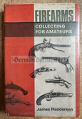 mp037 - c1966 FIREARMS COLLECTING FOR AMATEURS - reference book