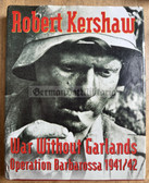 mp044 - c2000 WAR WITHOUT GARLANDS - OPERATION BARBAROSSA 1941/42 - reference book