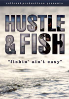 [DVD] Hustle & Fish: Fishin' Ain't Easy