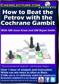 How to Beat the Petrov with the Cochrane Gambit Front