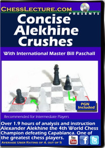 Concise Alekhine Crushes by IM Bill Paschall